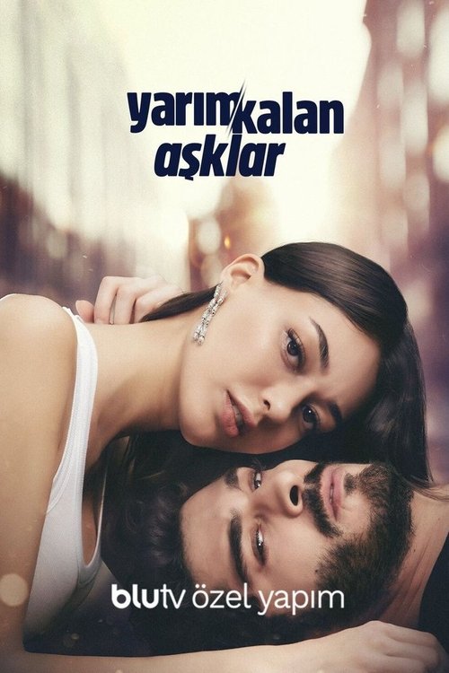 yarım kalan aşklar poster